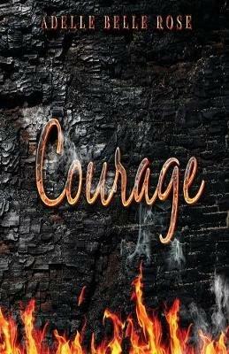 Courage - Adelle Belle Rose - cover