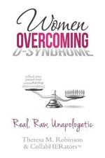 Women Overcoming O-Syndrome: Real, Raw, Unapologetic