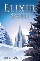 Elixir Saved - Katie L Carroll - cover