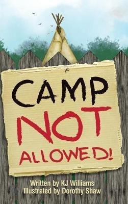 Camp Not Allowed - K J Williams - cover