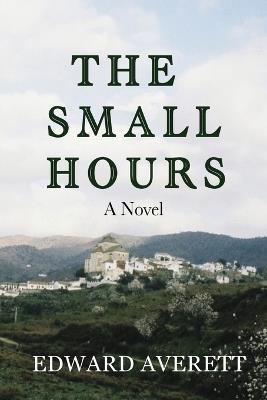 The Small Hours - Edward Averett - cover