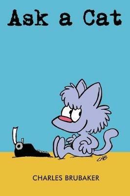 Ask a Cat - Charles Brubaker - cover