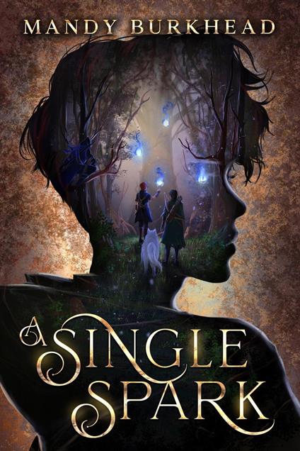 A Single Spark - Mandy Burkhead - ebook