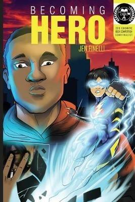 Becoming Hero (WITH COMICS Edition!) - Jen Finelli - cover