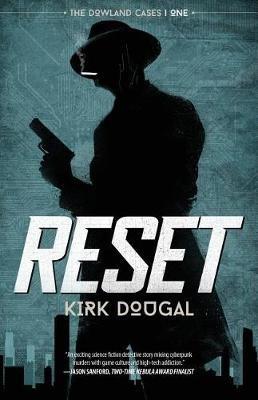 Reset: The Dowland Cases - One - Kirk Dougal - cover