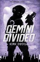 Gemini Divided: The Dowland Cases - Three - Kirk Dougal - cover