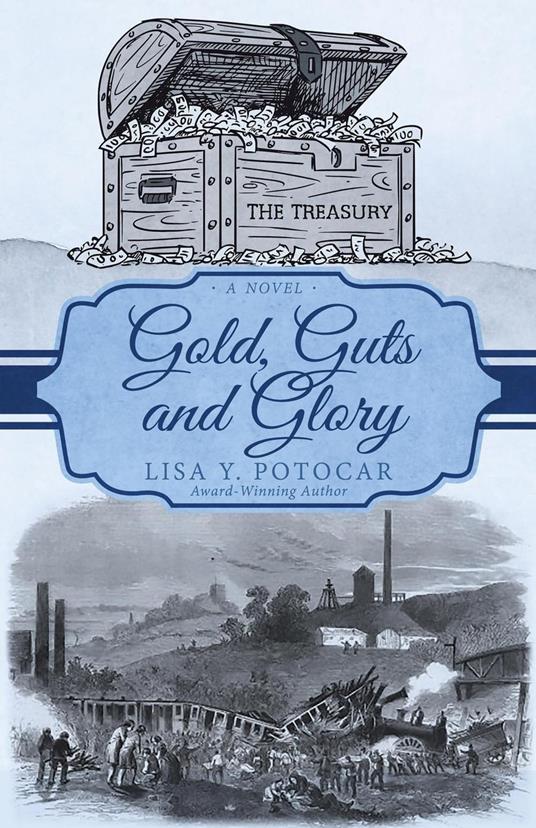 Gold, Guts and Glory - Lisa Y. Potocar - ebook