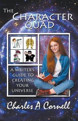 The Character Quad - Charles A Cornell - cover