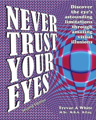 Never Trust Your Eyes - Trevor a White - cover