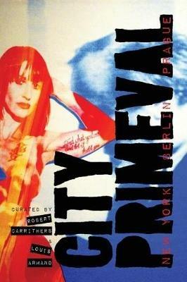 City Primeval: New York, Berlin, Prague - cover