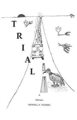 Trial - Wendell a Thomas - cover