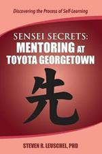 Sensei Secrets: Mentoring at Toyota Georgetown