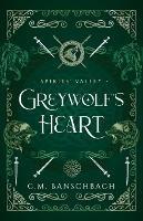 Greywolf's Heart - C M Banschbach - cover