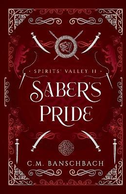 Saber's Pride - C M Banschbach - cover