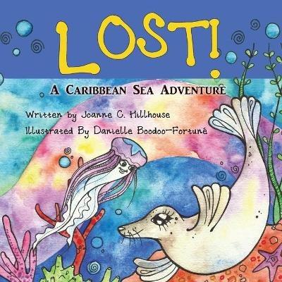 Lost! A Caribbean Sea Adventure - Joanne C Hillhouse - cover
