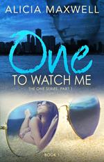 ONE To Watch Me