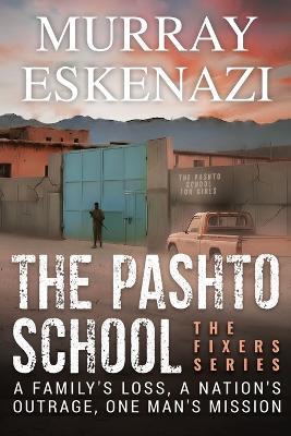 The Pashto School - Murray Eskenazi - cover