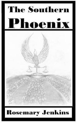 The Southern Phoenix - Rosemary Jenkins - cover