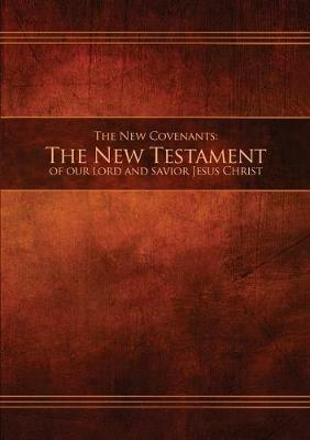 The New Covenants, Book 1 - The New Testament: Restoration Edition Paperback - cover