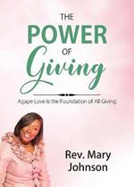The Power of Giving: Agape Love Is the Foundation of All Giving