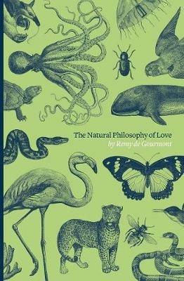 The Natural Philosophy of Love - Remy De Gourmont,Ezra Pound - cover