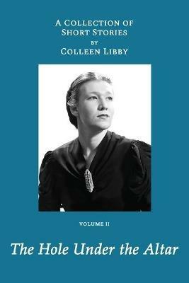 The Hole Under the Altar - Erin Libby - cover