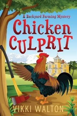 Chicken Culprit (Large Print) - Vikki Walton - cover