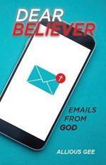 Dear Believer: Emails from God