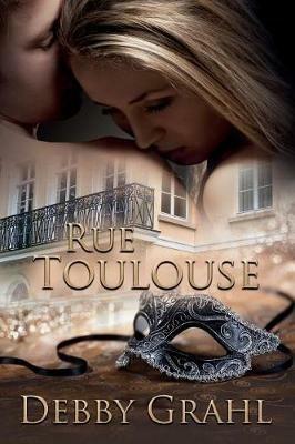 Rue Toulouse - Debby Grahl - cover
