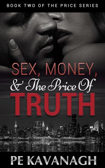 Sex, Money, and the Price of Truth