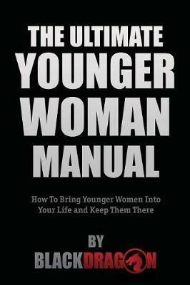 The Ultimate Younger Woman Manual - Blackdragon - cover