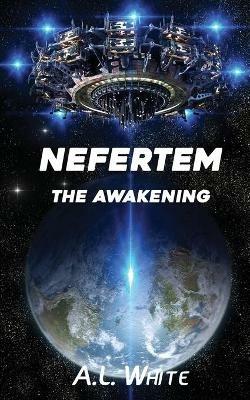 Nefertem: The Awakening - A L White - cover