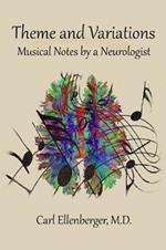 Theme and Variations: Musical Notes by a Neurologist
