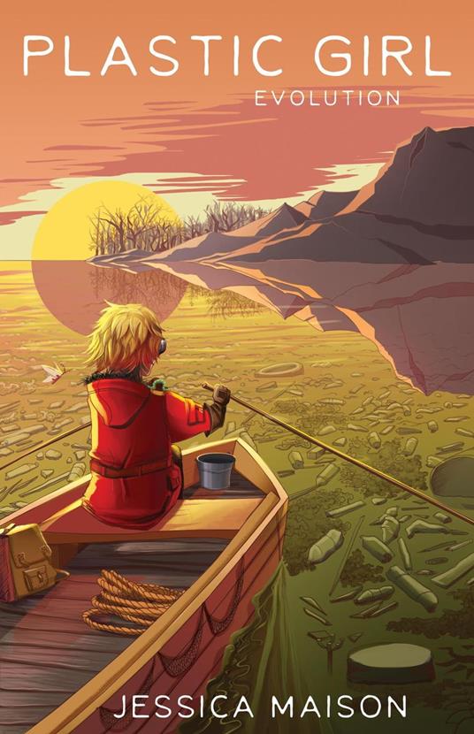 Plastic Girl: Evolution - Jessica Maison - ebook