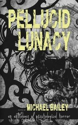 Pellucid Lunacy - Kia Storm,Erik T Johnson - cover