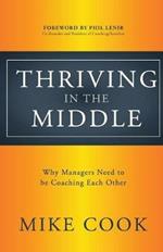 Thriving in the Middle: Why Managers Need to be Coaching Each Other