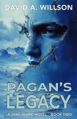 Pagan's Legacy - David A Willson - cover