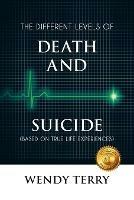 The Different Levels of Death and Suicide