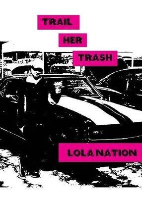 Trail Her Trash - Lola Nation - cover