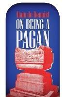 On Being a Pagan - Alain De Benoist - cover