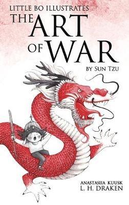 The Art of War: Little Bo Illustrates - L H Draken - cover