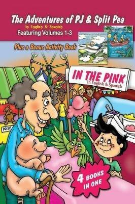 The Adventures of PJ and Split Pea In the Pink in English & Spanish - S D Moore - cover
