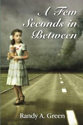 A Few Seconds in Between - Randy a Green - cover