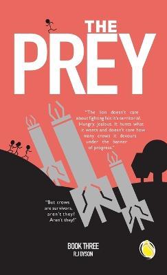 The Prey: Book Three - R J Dyson - cover