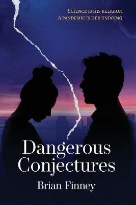 Dangerous Conjectures - Brian Finney - cover