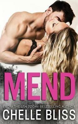 Mend - Chelle Bliss - cover