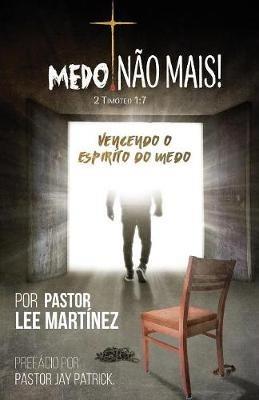 Medo! Não Mais! - Lee Martinez - cover