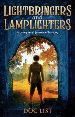 Lightbringers and Lamplighters: A young man's journey of learning - Doc List - cover