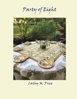 Party of Eight: A Cookbook