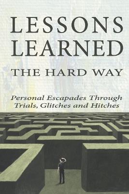 Lessons Learned the Hard Way - Betsy Chasse - cover